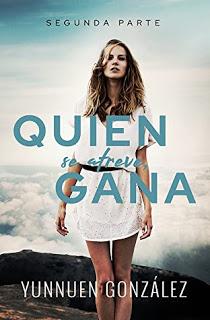 (Reseña) Quien Se Atreve Gana # 2 by Yunnuen González (Reseña) Quien Se Atreve Gana # 2 by Yunnuen González