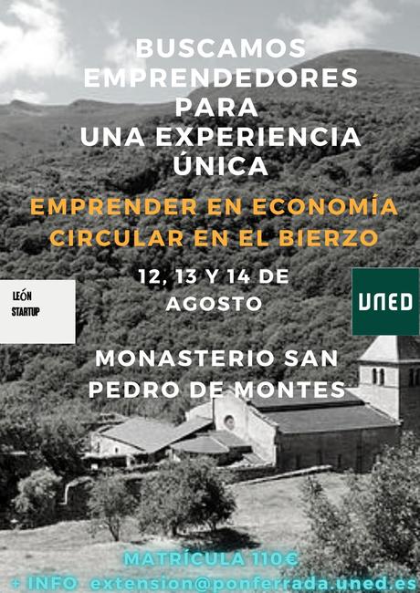 UNED Y León Startup lanzan en agosto un taller para emprender en economía circular en el Bierzo