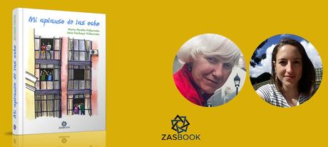 Zasbook lanza la campaña de crowdfunding del libro «Mi aplauso de las ocho» de María Peralta y Jana Garbayo