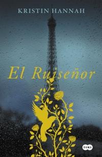 EL RUISEÑOR - Kristin Hannah