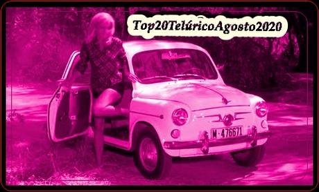[Lista Telúrica] Top 20 Telúrico Agosto 2020