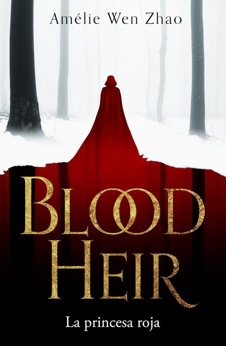 Recomendaciones libros de fantasia: La princesa roja (Blood Heir I) Amélie Wen Zhao