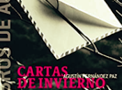 «Cartas Invierno» Agustín Fernández