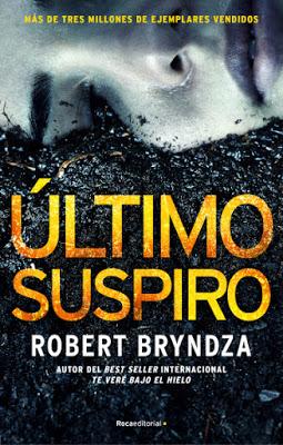 Reseña: Último suspiro de Robert Bryndza (Roca Editorial, 2 de julio de 2020)