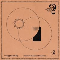 Gregg Kowalsky estrena Sunstruck in the Shadows