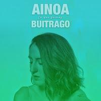 Ainoa Buitrago estrena Lo que fuimos