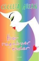 Donde termina el arco iris, de Cecelia Ahern