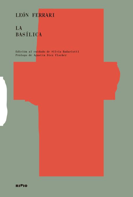 Un León Ruge En El Templo: La Basílica de León Ferrari