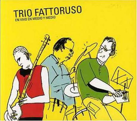 Trío Fattoruso - En Vivo En Medio y Medio (2005)