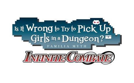 Is It Wrong to Try to Pick Up Girls in a Dungeon? Infinite Combate, ahora en formato físico