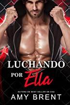 Luchando por ella - Amy Brent