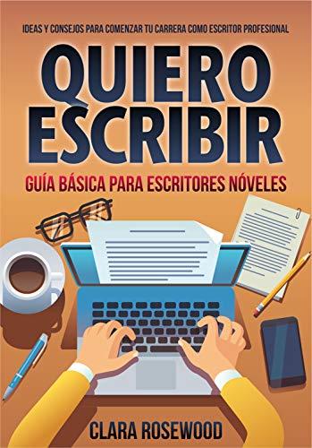 Quiero ser escritor de Clara Rosewood