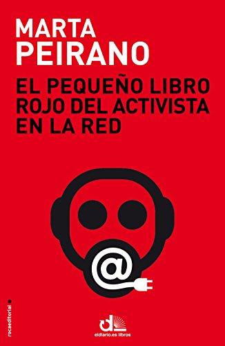 El pequeño libro rojo del activista en la red de Marta Peirano