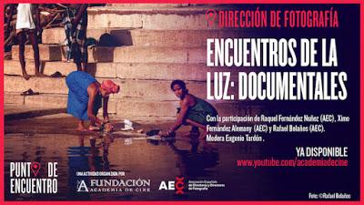 Punto de encuentro de la Academia de las ciencias cinematográficas; la dirección de fotografía en el documental