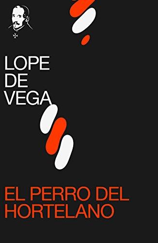 El perro del hortelano de Lope de Vega
