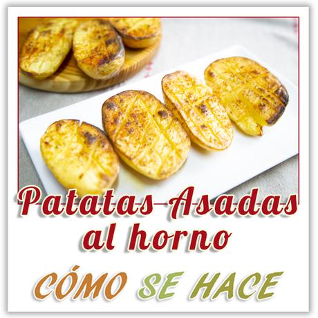 PATATAS ASADAS AL HORNO