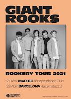 Giant Rooks en Madrid y Barcelona en 2021