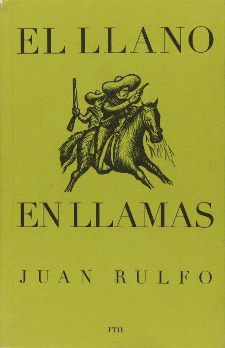 El llano en llamas: Rulfo Juan