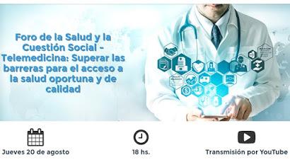 FEMEBA - Foro de la Salud y la Cuestión Social - Telemedicina: Superar las barreras para el acceso a la salud oportuna y de calidad