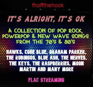 IT'S ALRIGHT, IT'S OK. - A COLLECTION OF POP ROCK, POWERPOP & NEW WAVE 70'S & 80'S (FHOFFTHEHOOK MIXCLOUD)