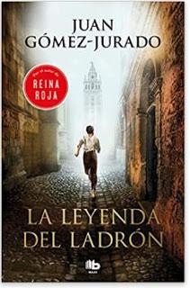 «La leyenda del ladrón» de Juan Gómez Jurado