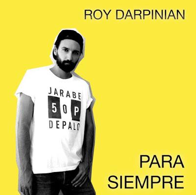 [Apuesta Telúrica] Roy Darpinian - Para Siempre