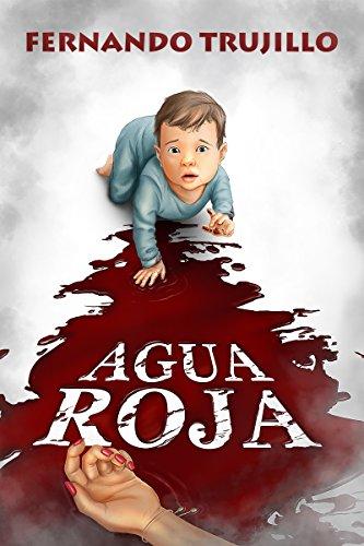 Agua roja de Fernando Trujillo Sanz