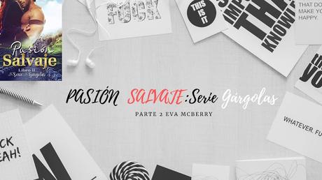 Pasión salvaje (Serie Gárgolas nº 2) de Eva McBerry Pasión salvaje (Serie Gárgolas nº 2) de Eva McBerry