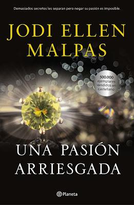 Reseña | Una pasión arriesgada, Jodi Ellen Malpas