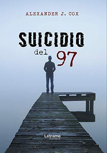 Reseña: Suicidio del 97 - Alexander J. Cox