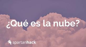 ¿Qué es la nube – El Cloud Computing?