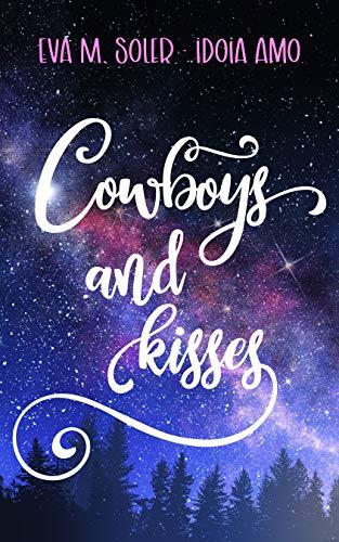 OPINIÓN DE COWBOYS AND KISSES DE EVA M.SOLER Y IDOIA AMO