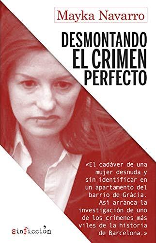 Desmontando el crimen perfecto de Mayka Navarro