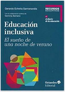«Educación inclusiva» de Gerardo Echeita Sarrionandia