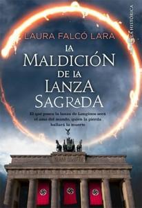 “La maldición de la lanza sagrada”, de Laura Falcó Lara