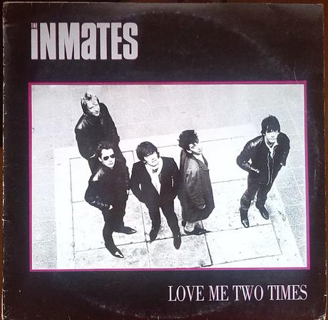 The Inmates -Love me two times Lp 1987