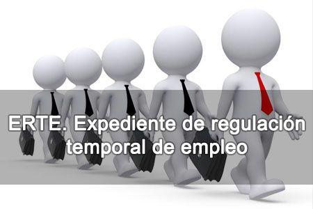 ERTE. Expediente de regulación temporal de empleo