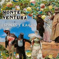 Monte Ventura estrena Espinas y Raíces