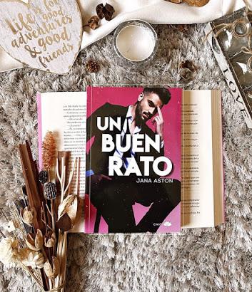 Reseña: UN BUEN RATO - Jana Aston