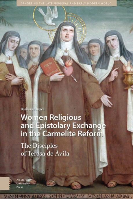 Religiosas e intercambio epistolar en la reforma carmelita: Las discípulas de Teresa