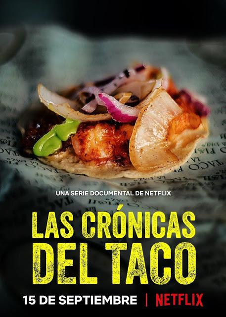 {Series} Las crónicas del taco (Netflix, Temporada 1, 2019)