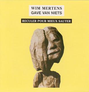 Wim Mertens - Gave Van Niets Part IV: Reculer Pour Mieux Sauter (1994)