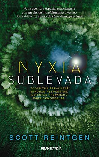 OPINIÓN DE NYXIA SUBLEVADA [TRIADA DE NYXIA 3] DE SCOTT REINTGEN