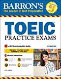 Los Mejores Libros para preparar el examen TOEIC Barron's TOEIC Practice Exams (Downloadable Audio)
