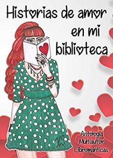 (Reseña) Historias De Amor En Mi Biblioteca by Varias Autoras