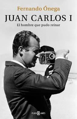 Portada de Juan Carlos I el hombre que pudo reinar