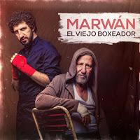 Marwán estrena El viejo boxeador