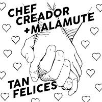 Chef Creador y Malamute estrenan Tan Felices