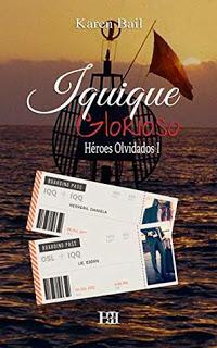 (Reseña) Iquique Glorioso by Karen Bail (Reseña) Iquique Glorioso by Karen Bail