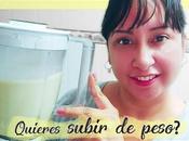Licuado casero para subir peso ràpido